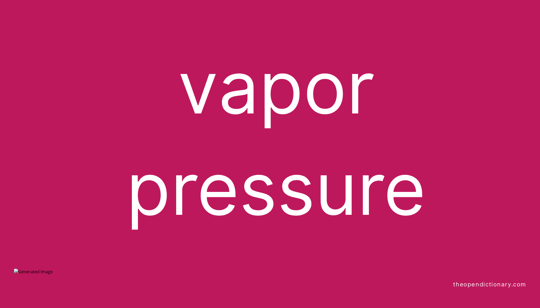 Vapor Pressure Meaning Of Vapor Pressure Definition Of Vapor 